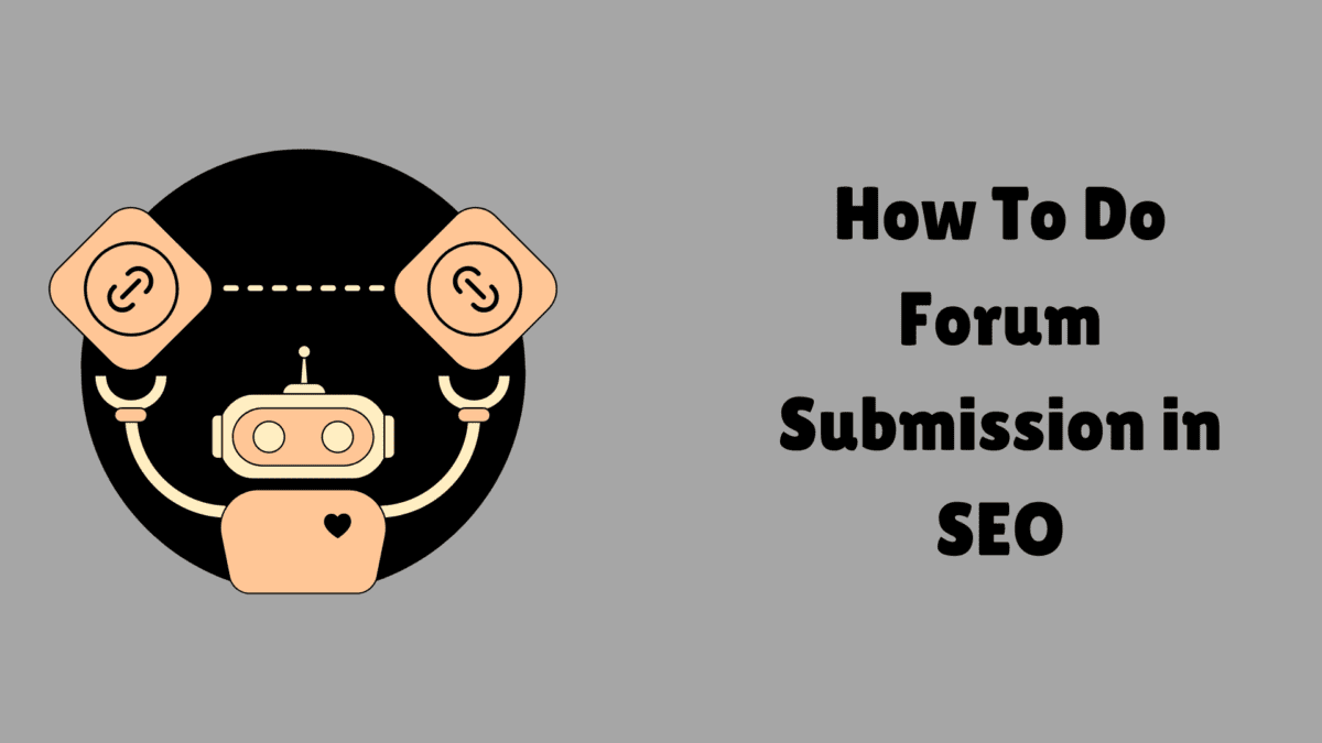 How To Do Forum Submission in SEO